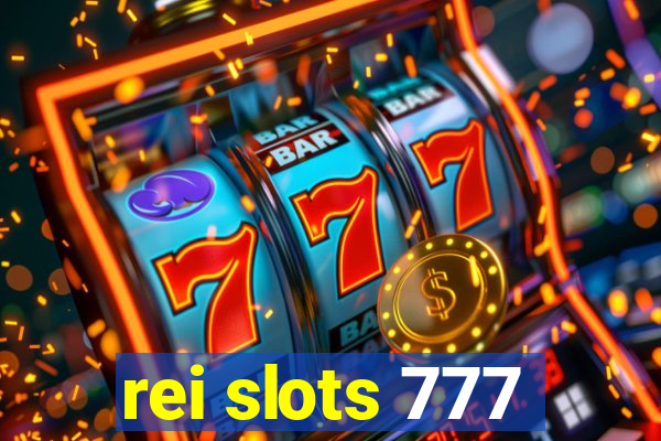 rei slots 777